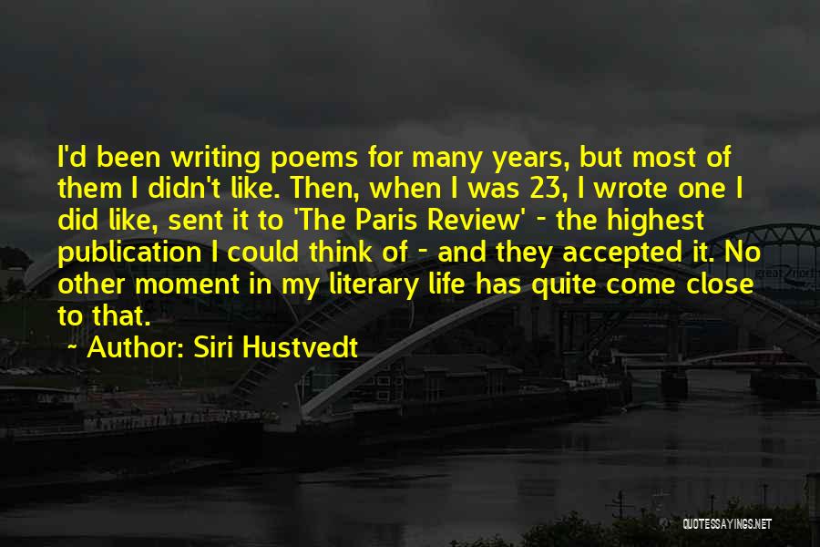 Life Review Quotes By Siri Hustvedt