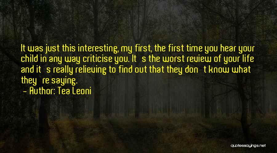 Life Review Quotes By Tea Leoni