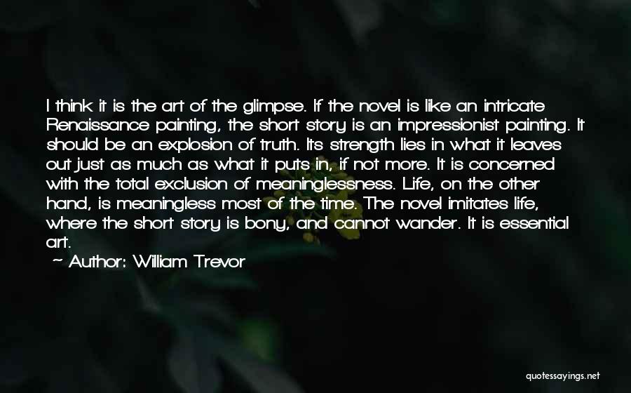 Life Review Quotes By William Trevor