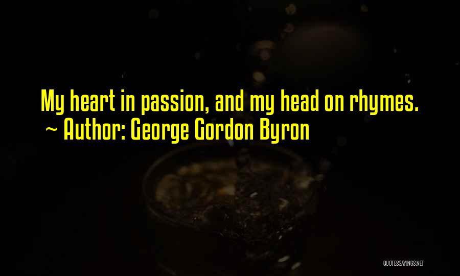 Life Rhymes Quotes By George Gordon Byron