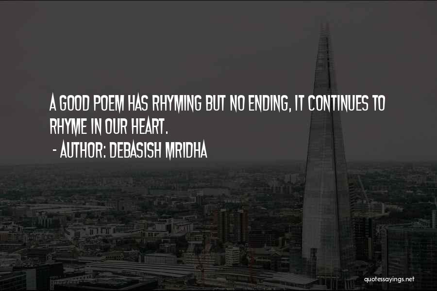 Life Rhyming Quotes By Debasish Mridha