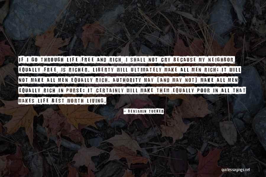 Life Rich And Poor Quotes By Benjamin Tucker Life Rich And Poor Quotes By Benjamin Tucker