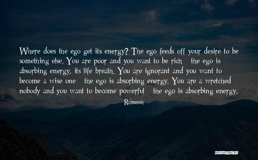 Life Rich And Poor Quotes By Rajneesh Life Rich And Poor Quotes By Rajneesh