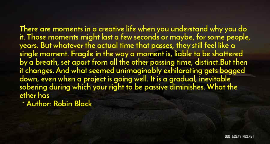 Life Right Now Quotes By Robin Black