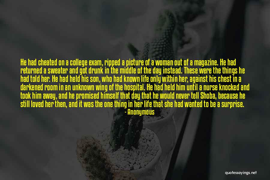Life Ripped Away Quotes By Anonymous Life Ripped Away Quotes By Anonymous