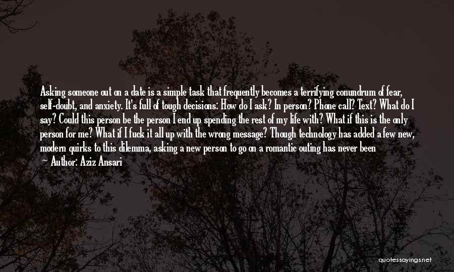Life Risking Quotes By Aziz Ansari