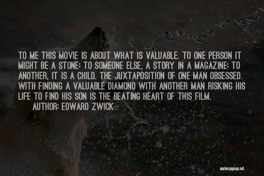 Life Risking Quotes By Edward Zwick