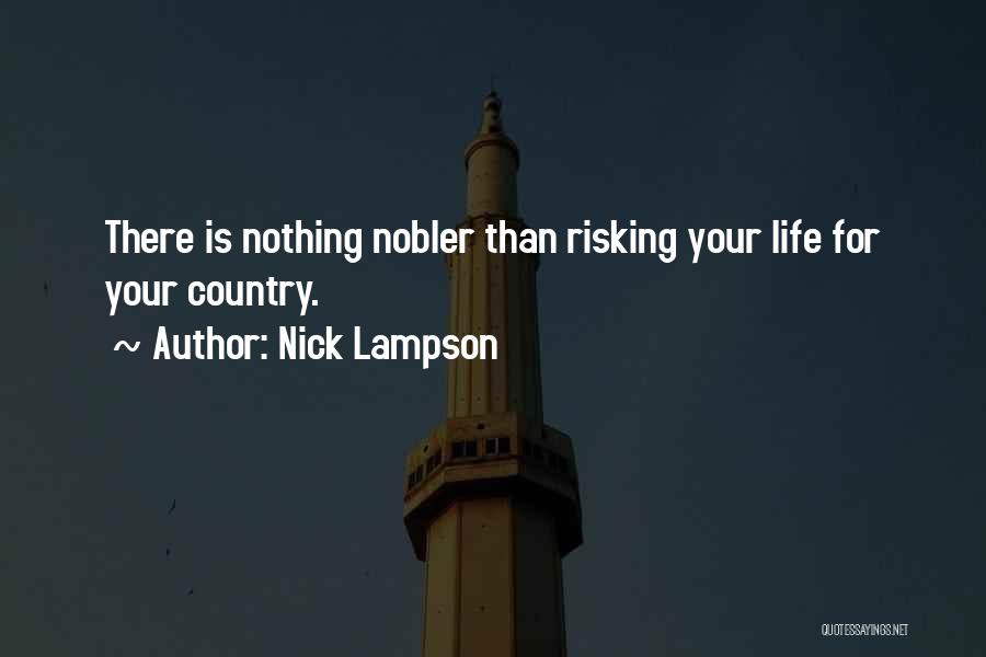 Life Risking Quotes By Nick Lampson