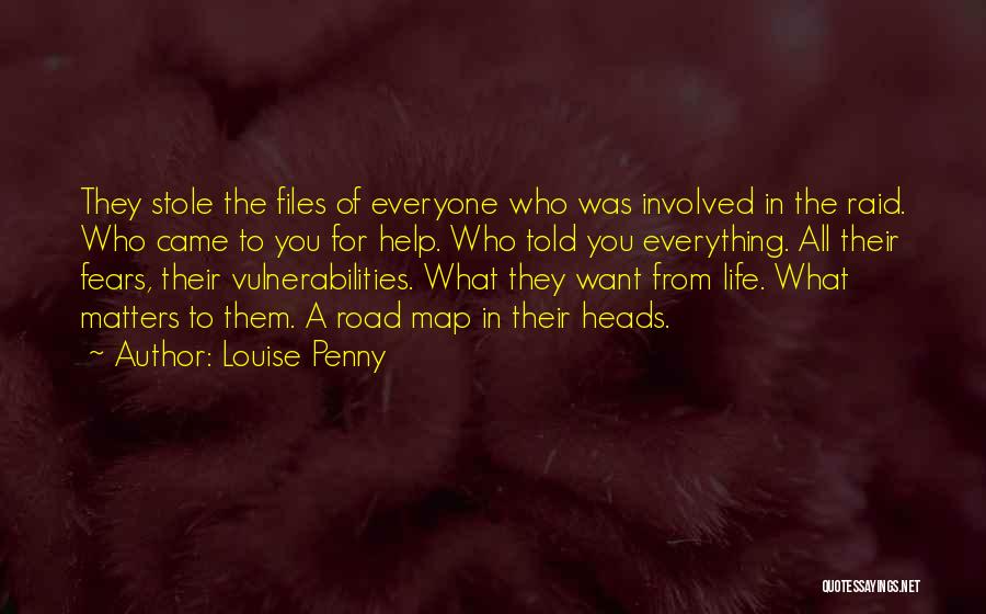 Life Road Map Quotes By Louise Penny