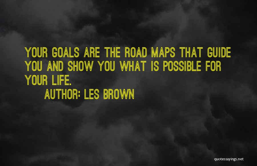 Top 7 Quotes & Sayings About Life Road Maps