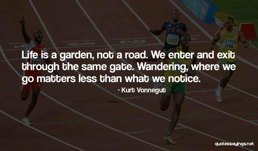 Life Road Quotes By Kurt Vonnegut Life Road Quotes By Kurt Vonnegut