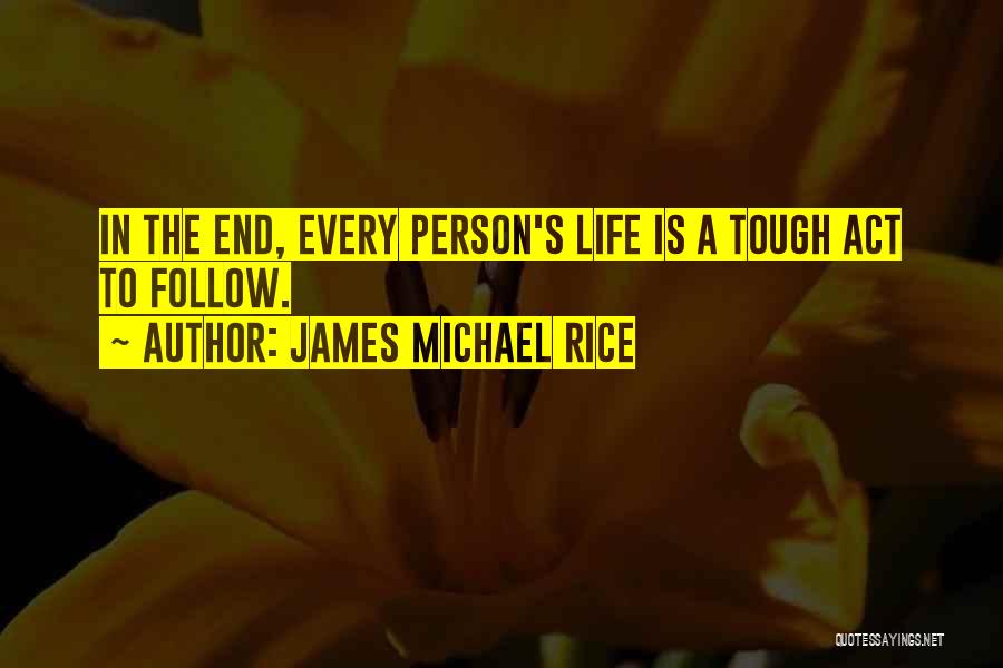 Life Road Trip Quotes By James Michael Rice