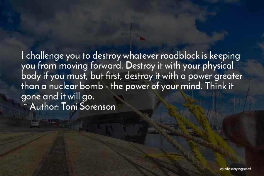 Life Roadblock Quotes By Toni Sorenson