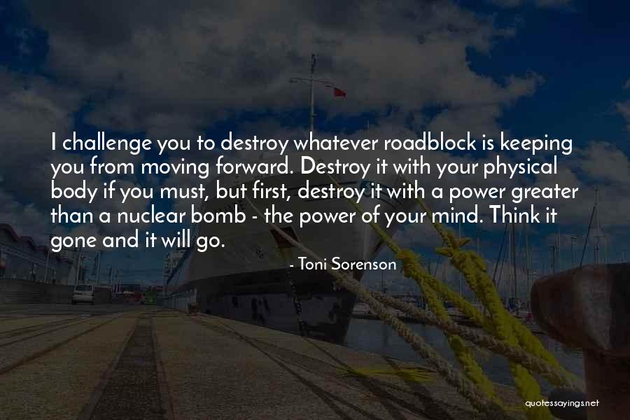 Life Roadblock Quotes By Toni Sorenson Life Roadblock Quotes By Toni Sorenson