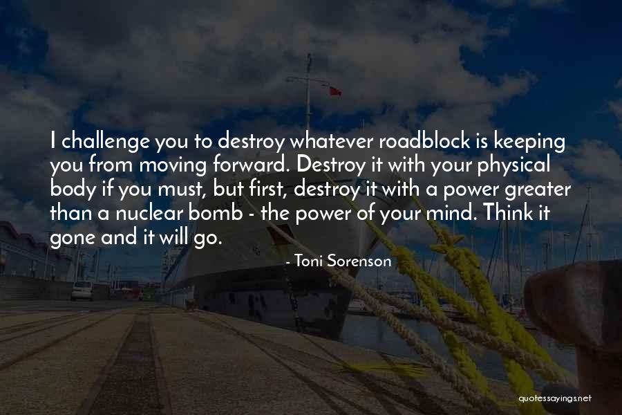 Life Roadblock Quotes By Toni Sorenson