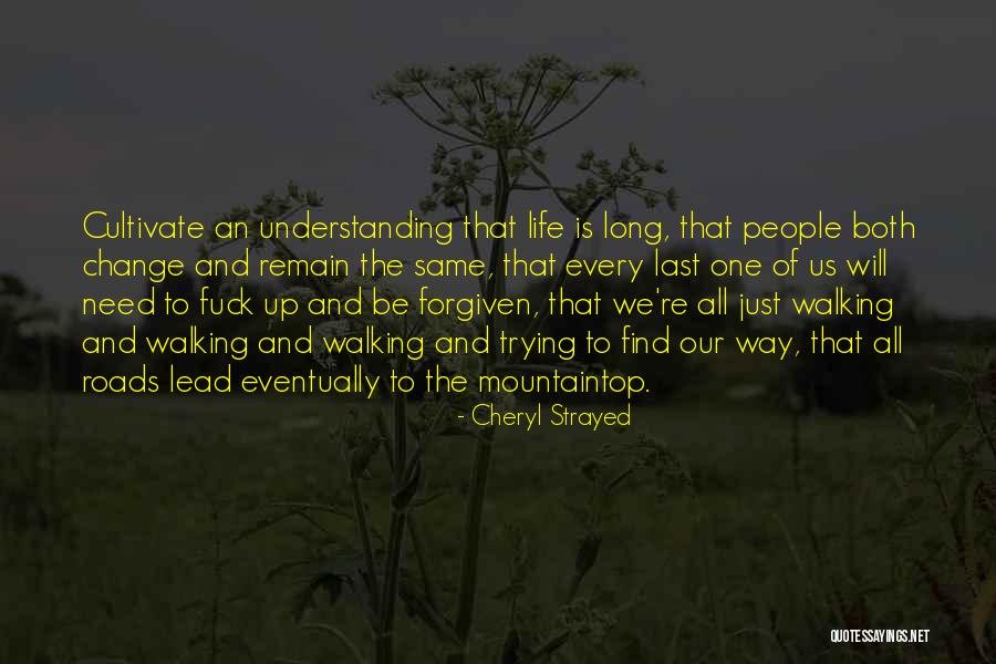 Life Roads Quotes By Cheryl Strayed Life Roads Quotes By Cheryl Strayed