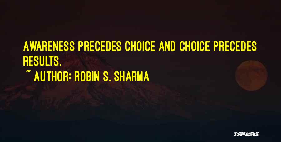 Life Robin Sharma Quotes By Robin S. Sharma