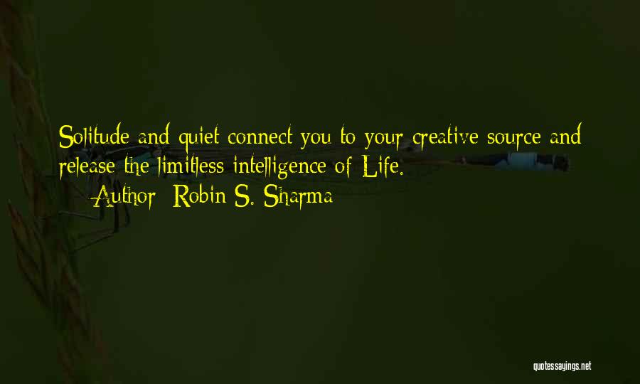 Life Robin Sharma Quotes By Robin S. Sharma