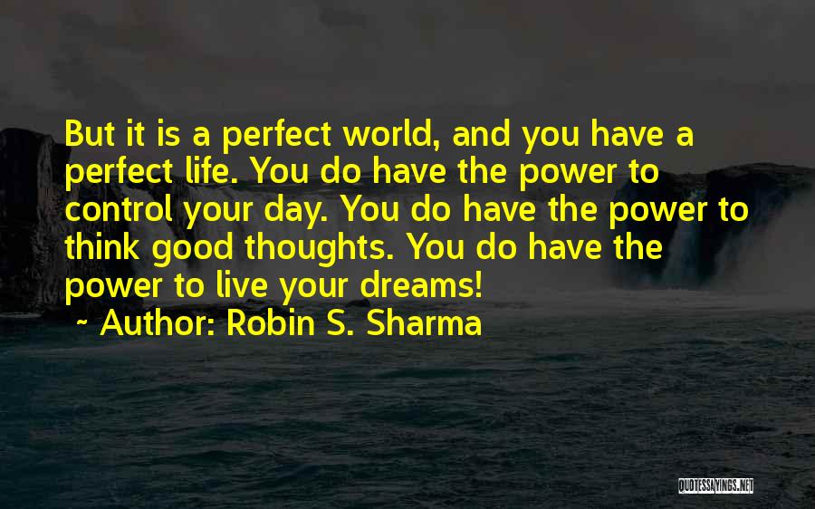 Life Robin Sharma Quotes By Robin S. Sharma