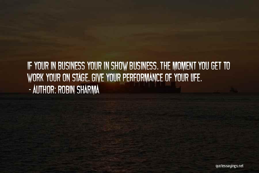 Life Robin Sharma Quotes By Robin Sharma