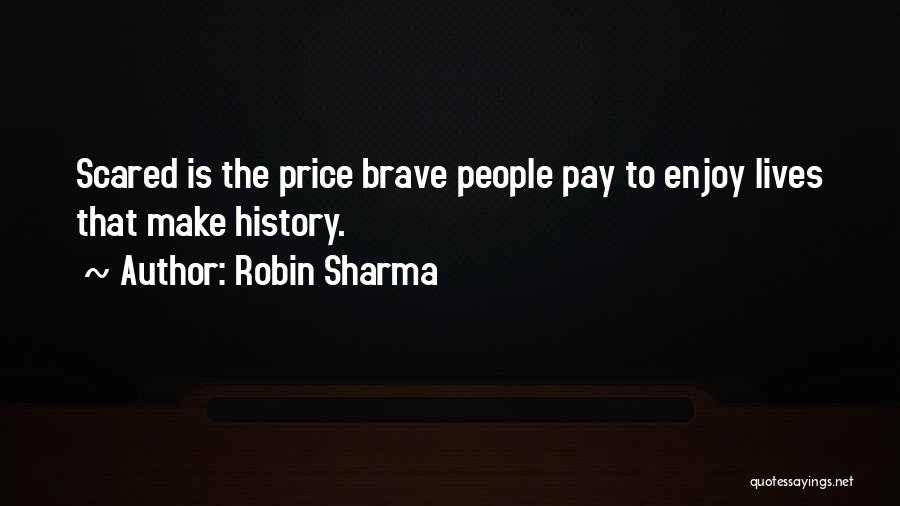 Life Robin Sharma Quotes By Robin Sharma