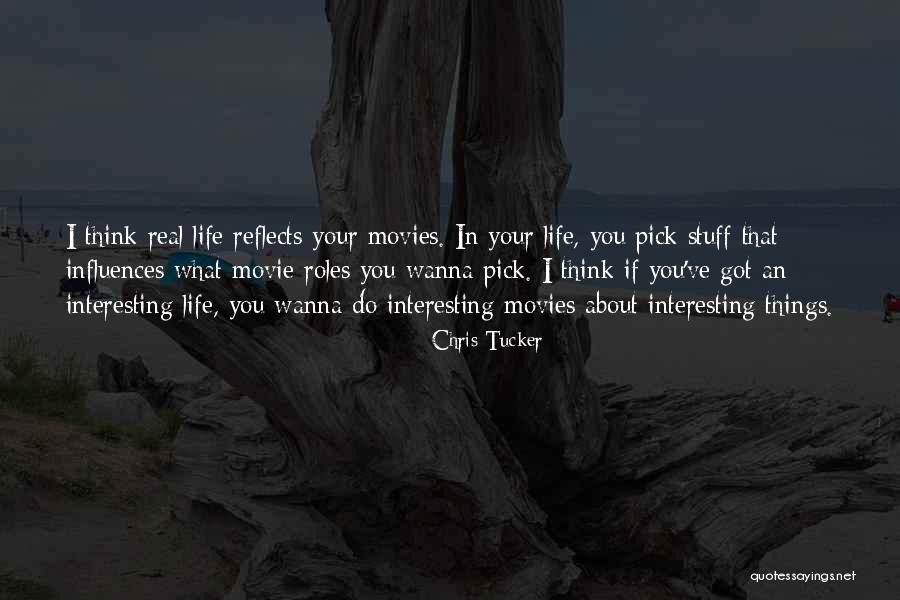 Life Roles Quotes By Chris Tucker Life Roles Quotes By Chris Tucker