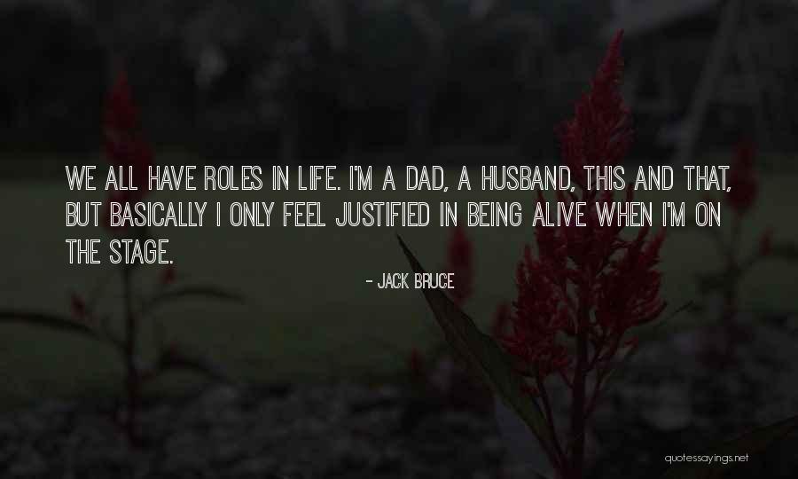 Life Roles Quotes By Jack Bruce Life Roles Quotes By Jack Bruce