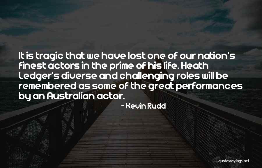 Life Roles Quotes By Kevin Rudd Life Roles Quotes By Kevin Rudd