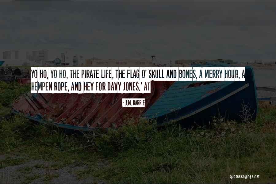 Life Rope Quotes By J.M. Barrie Life Rope Quotes By J.M. Barrie