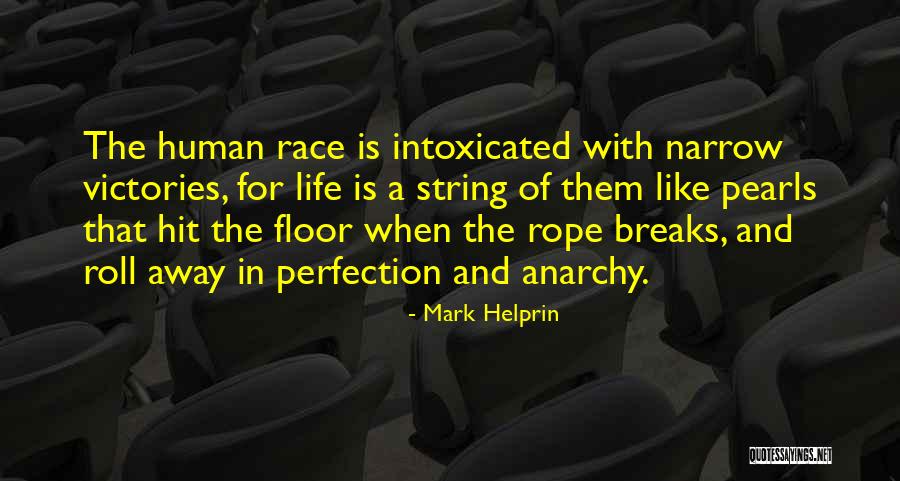 Life Rope Quotes By Mark Helprin Life Rope Quotes By Mark Helprin