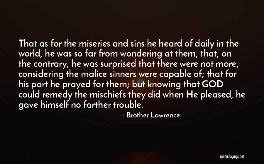 Life Rose Flower Quotes By Brother Lawrence Life Rose Flower Quotes By Brother Lawrence