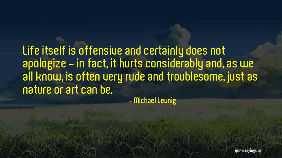 Life Rude Quotes By Michael Leunig Life Rude Quotes By Michael Leunig