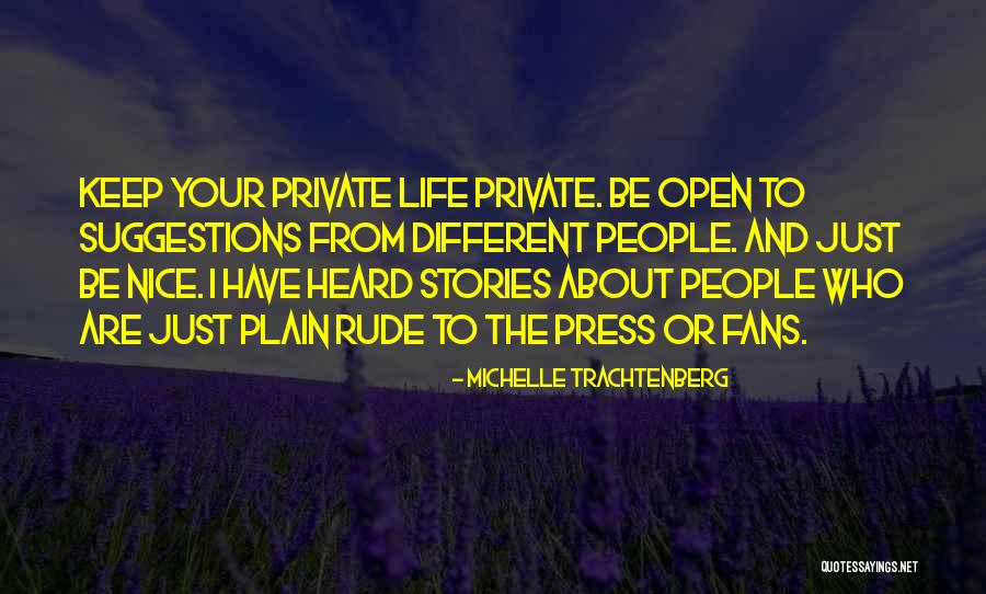 Life Rude Quotes By Michelle Trachtenberg Life Rude Quotes By Michelle Trachtenberg