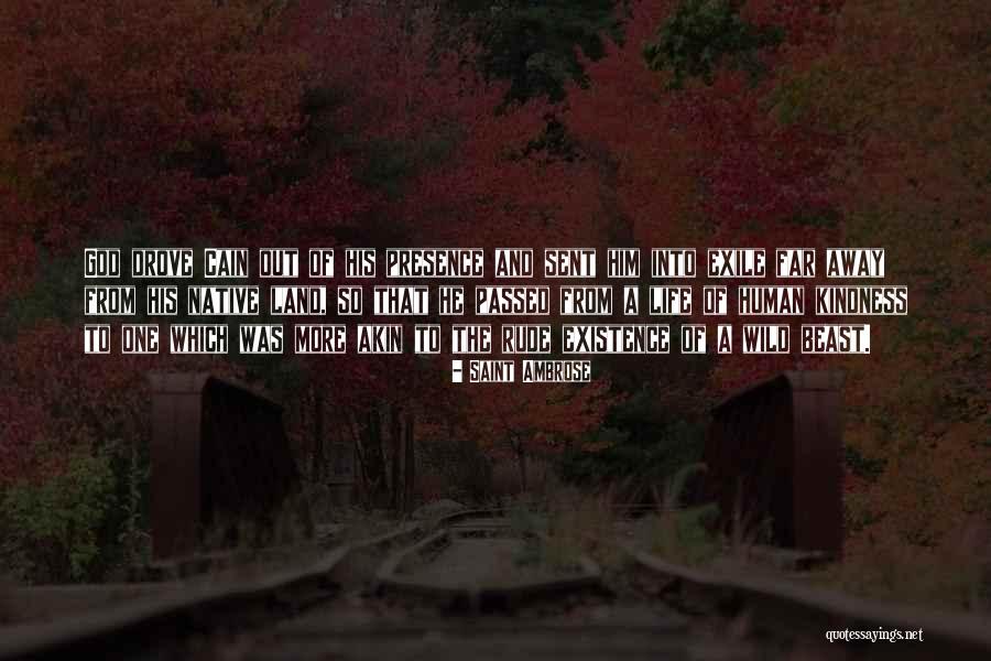 Life Rude Quotes By Saint Ambrose Life Rude Quotes By Saint Ambrose