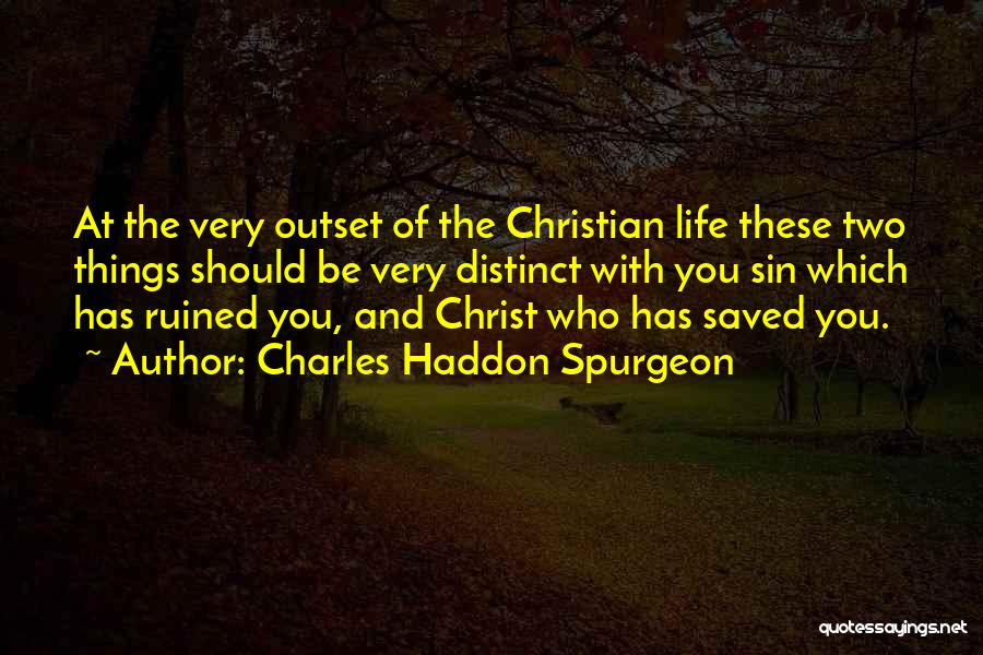 Life Ruined Quotes By Charles Haddon Spurgeon