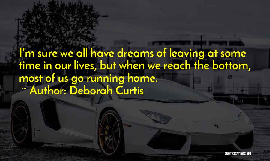 Life Running Quotes By Deborah Curtis