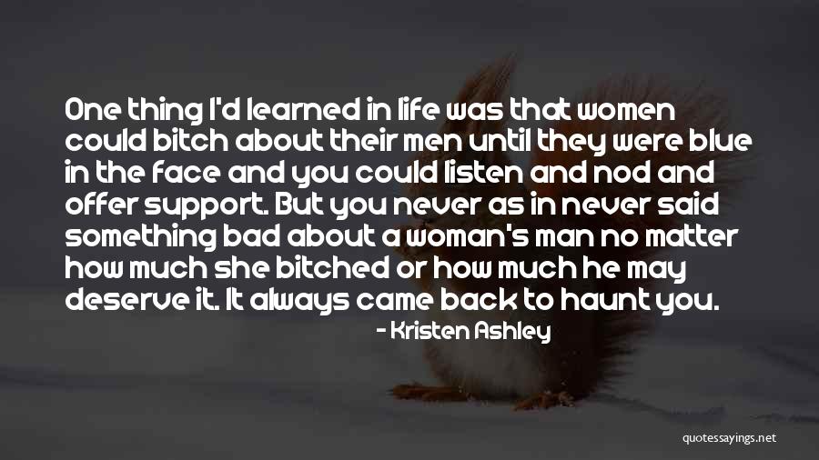 Life S A Bitch Quotes By Kristen Ashley Life S A Bitch Quotes By Kristen Ashley
