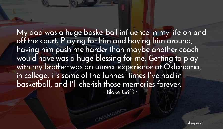 Life S Coach Quotes By Blake Griffin Life S Coach Quotes By Blake Griffin