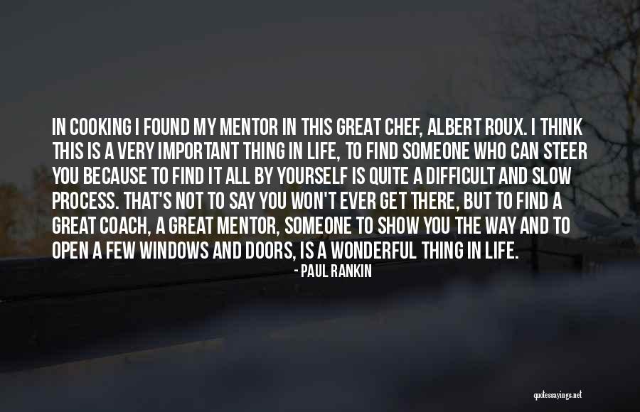 Life S Coach Quotes By Paul Rankin Life S Coach Quotes By Paul Rankin