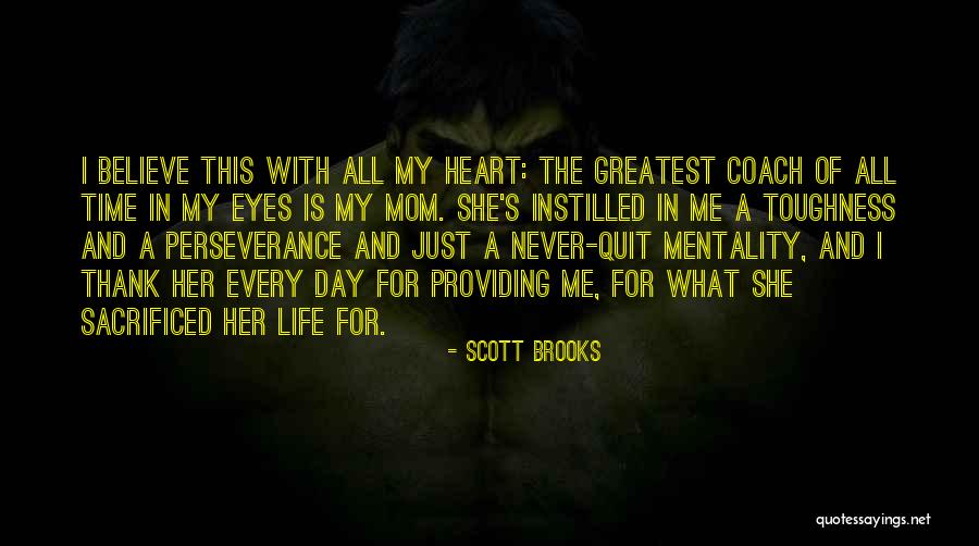 Life S Coach Quotes By Scott Brooks Life S Coach Quotes By Scott Brooks