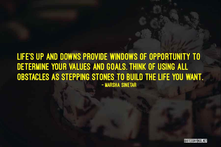 Life S Goals Quotes By Marsha Sinetar Life S Goals Quotes By Marsha Sinetar