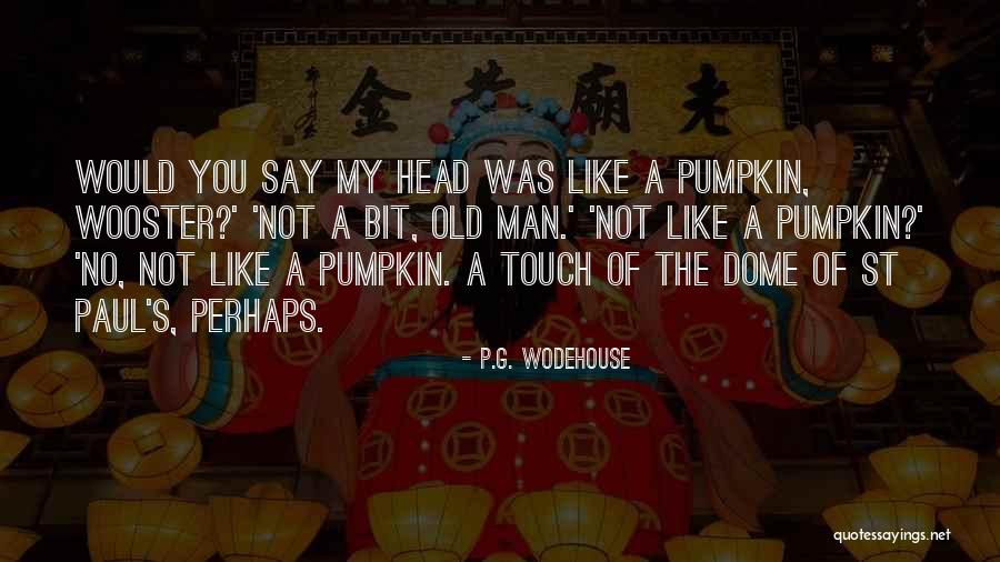 Life S Greatest Answers Quotes By P.G. Wodehouse Life S Greatest Answers Quotes By P.G. Wodehouse