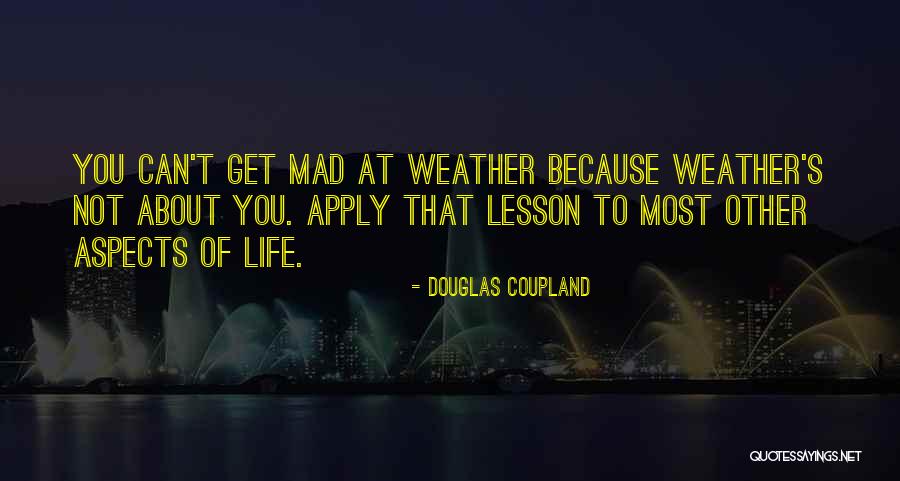Life S Lesson Quotes By Douglas Coupland Life S Lesson Quotes By Douglas Coupland