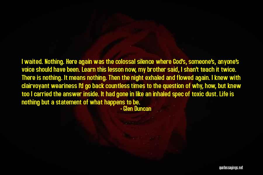Life S Lesson Quotes By Glen Duncan Life S Lesson Quotes By Glen Duncan