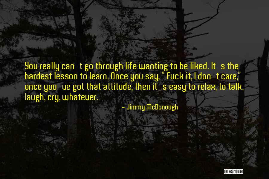 Life S Lesson Quotes By Jimmy McDonough Life S Lesson Quotes By Jimmy McDonough