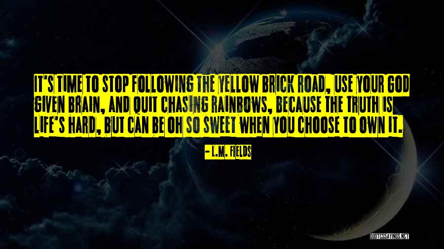 Life S Lesson Quotes By L.M. Fields Life S Lesson Quotes By L.M. Fields
