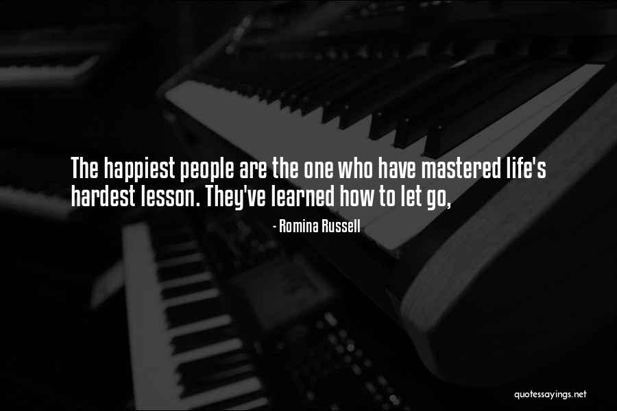 Life S Lesson Quotes By Romina Russell Life S Lesson Quotes By Romina Russell