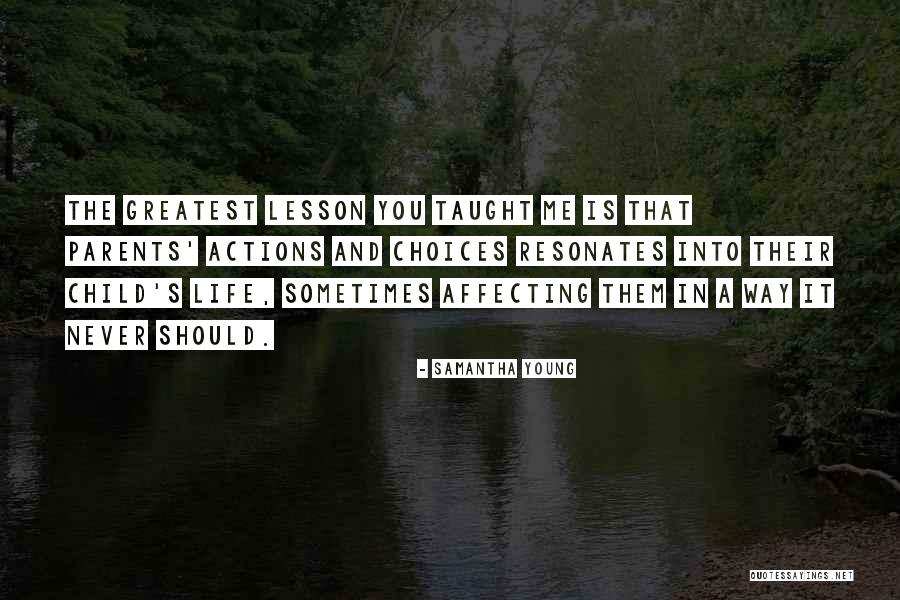 Life S Lesson Quotes By Samantha Young Life S Lesson Quotes By Samantha Young