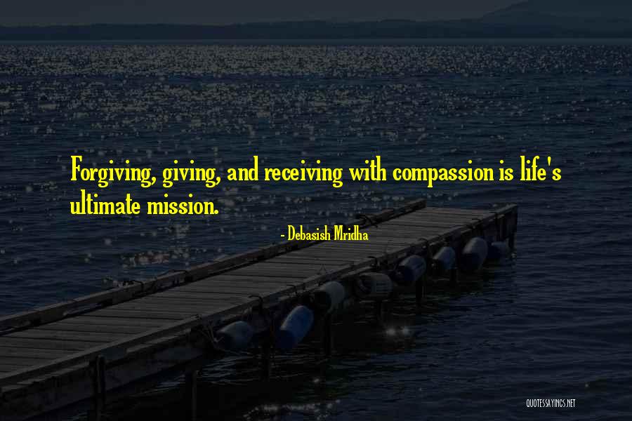 Life S Mission Quotes By Debasish Mridha Life S Mission Quotes By Debasish Mridha