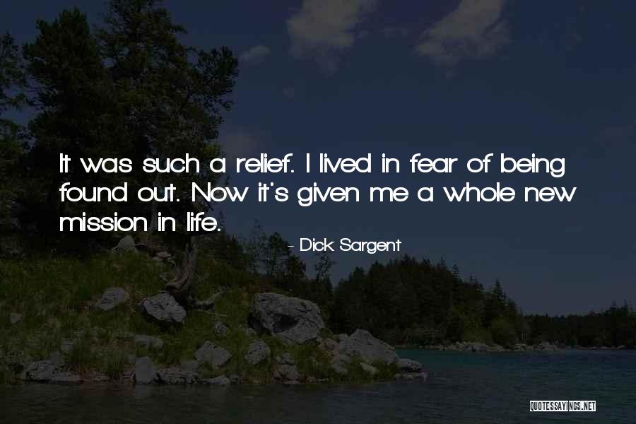 Life S Mission Quotes By Dick Sargent Life S Mission Quotes By Dick Sargent